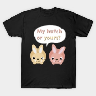 Easter Bunny Hutch, Easter Bunny, Easter Bunnies T-Shirt